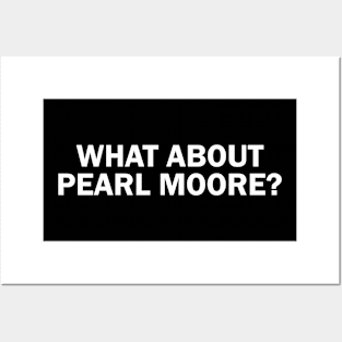 What about Pearl Moore? Posters and Art